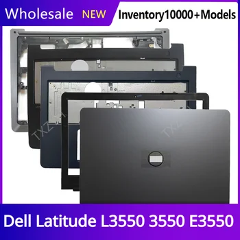 Новый Оригинальный Для ноутбука Dell Latitude L3550 3550 E3550 ЖК-дисплей задняя крышка Передняя рамка Петли Подставка для рук Нижний корпус A B C D Shell