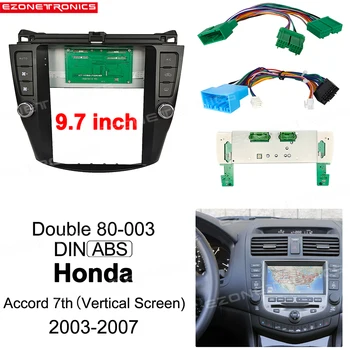 Автомобильный DVD-плеер, аудиосистема, адаптер, накладка на приборную панель, 9,7 дюйма для Honda Accord 7th 2003-2007, Двойной радиоприемник с вертикальным экраном